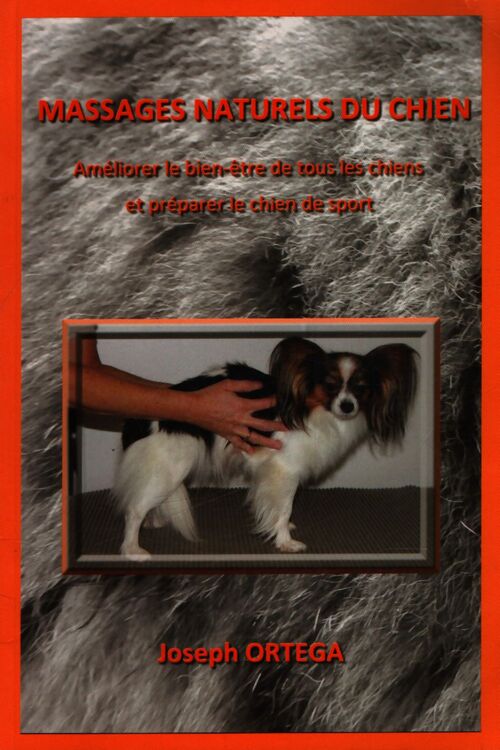 Massages naturels du chien - Joseph Ortega - Livre