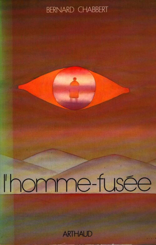 L'homme-fusée - Bernard Chabbert - Livre