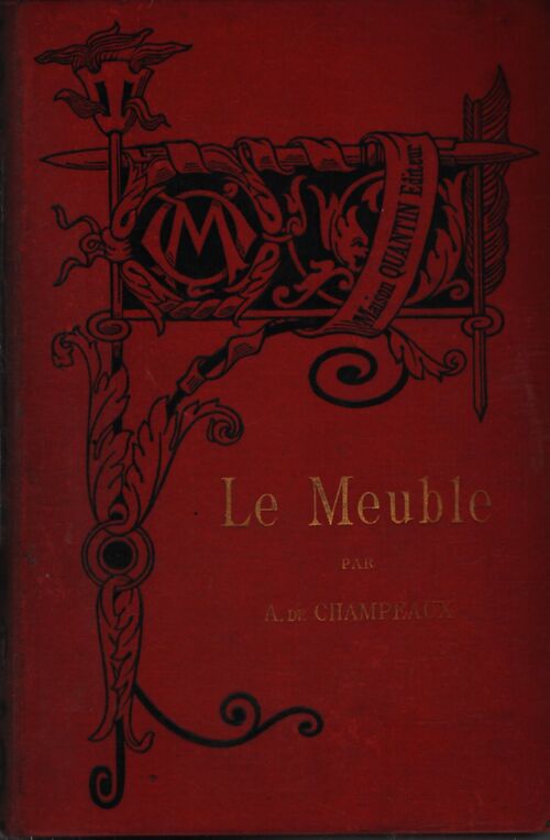 Le meuble Tome I - Alfred De Champeaux - Livre