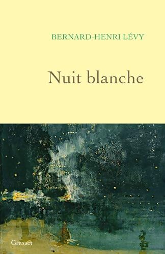 Nuit blanche - Bernard-Henri Lévy - Livre