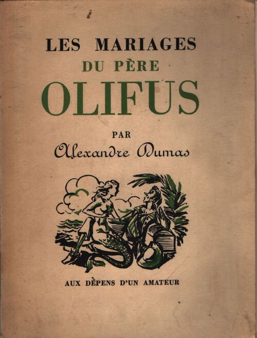 Les mariages du père Olifus - Alexandre Dumas - Livre