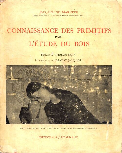 Connaissance des primitifs par l'étude du bois : Du XIIe au XVIe siècle - Germain Bazin - Livre