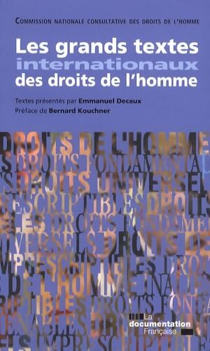 Les grands textes internationaux des droits de l'homme - Emmanuel Decaux - Livre