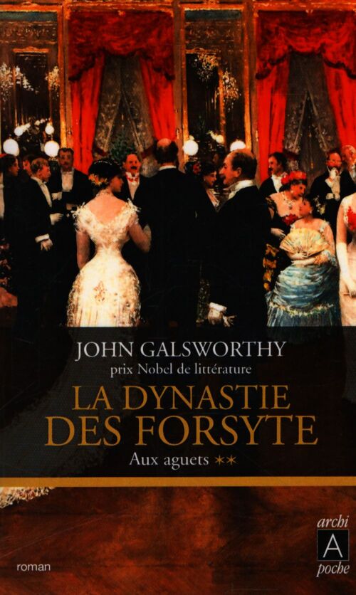 La saga des Forsyte Tome II : Aux aguets - John Galsworthy - Livre