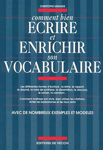 Comment bien écrire et enrichir son vocabulaire - Christophe Mirande - Livre