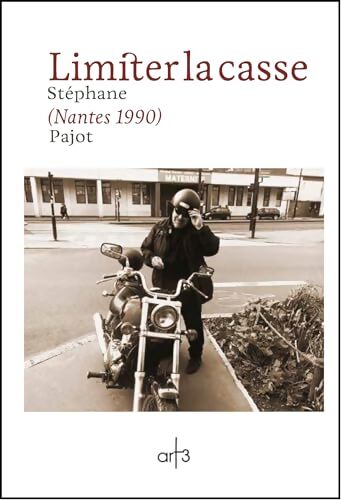 Limiter la casse : - Stéphane Pajot - Livre