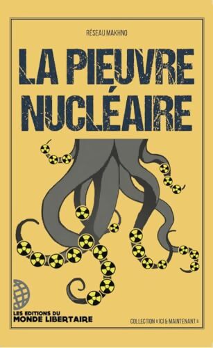 La pieuvre nucléaire - Roland Desbordes - Livre