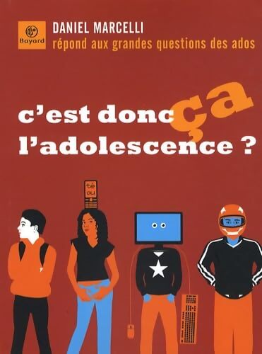 C'est donc ça l'adolescence ? - Daniel Marcelli - Livre