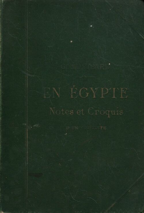 En Egypte. Notes et croquis d'un artiste - G. Montbard - Livre