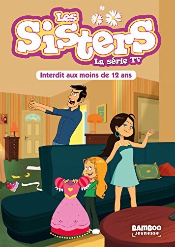Les sisters - la série tv - poche Tome V : Interdit au moins de 12 ans - William - Livre