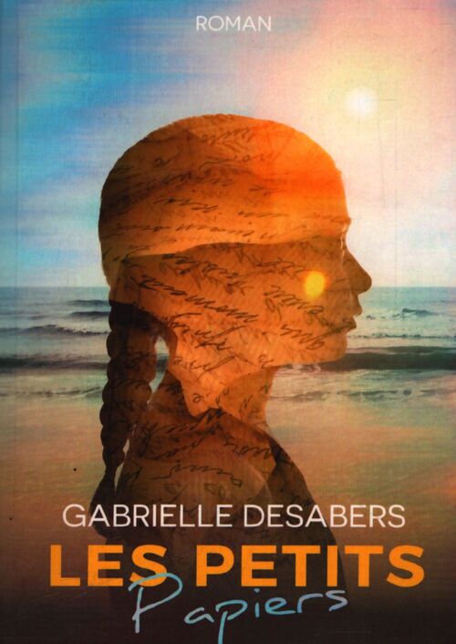 Les petits papiers - Gabrielle Desabers - Livre