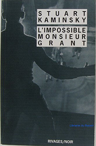 L'impossible monsieur grant - Ann Weisgarber - Livre