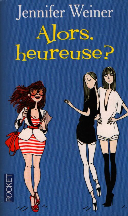 Alors, heureuse ? - Jennifer Weiner - Livre
