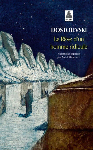 Le rêve d'un homme ridicule : Un récit fantastique - Fiodor Mikhaïlovitch Dostoïevski - Livre