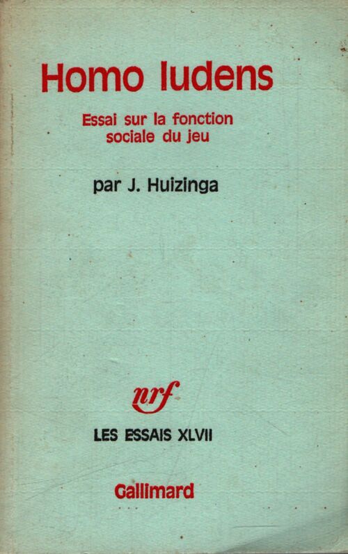 Homo ludens - Johan Huizinga - Livre