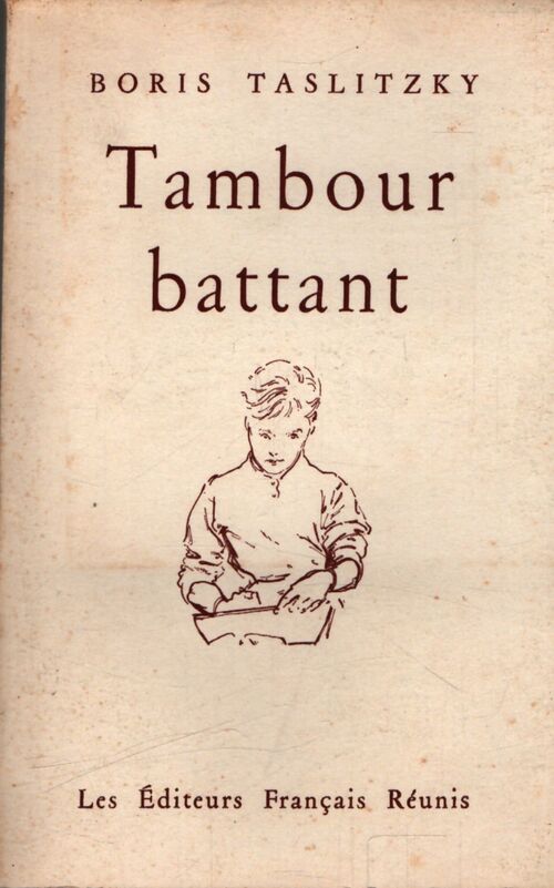 Tambour battant - Boris Taslitzky - Livre