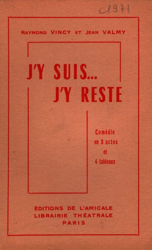 J'y suis... J'y reste - Raymond Vincy - Livre