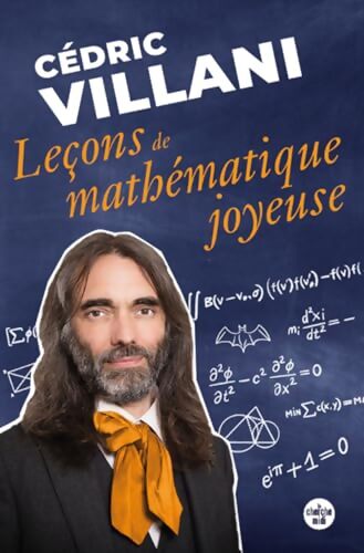 Leçons de mathématique joyeuse - Cédric Villani - Livre