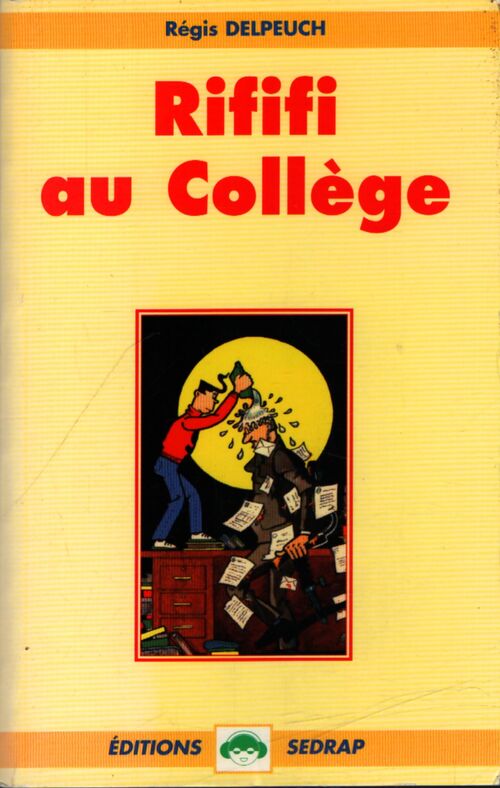 Rififi au collège - Régis Delpeuch - Livre