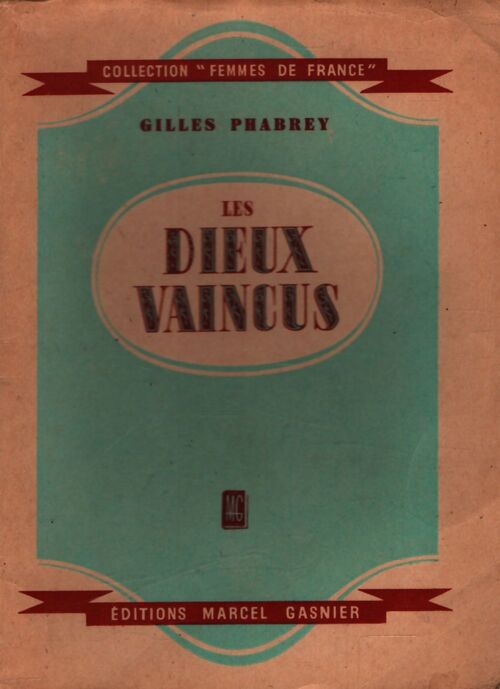 Les dieux vaincus - Gilles Phabrey - Livre