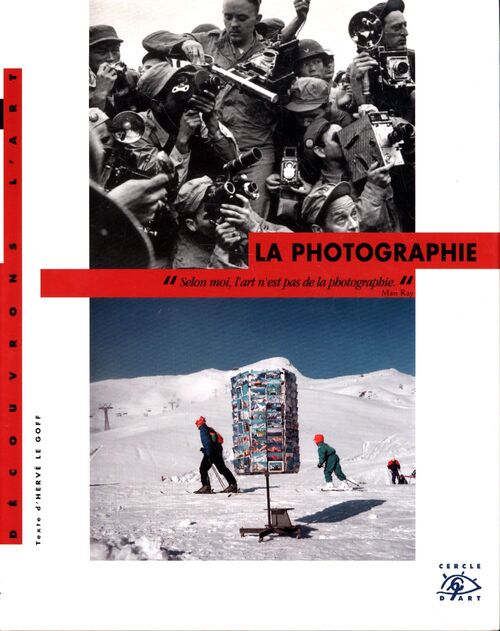 La photographie - Hervé Le Goff - Livre