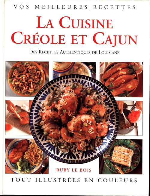 La cuisine créole et cajun - Ruby Le Bois - Livre