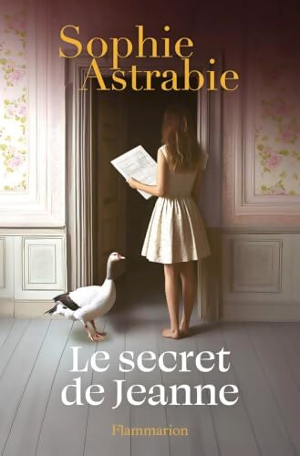 Le secret de Jeanne - Sophie Astrabie - Livre