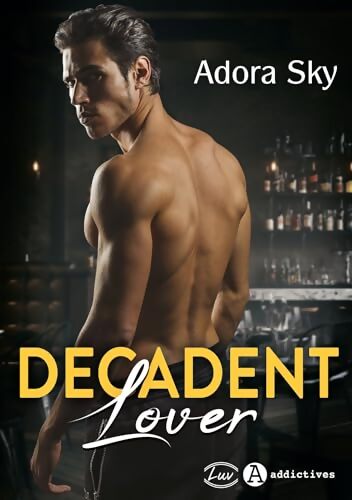 Decadent lover - Adora Sky - Livre
