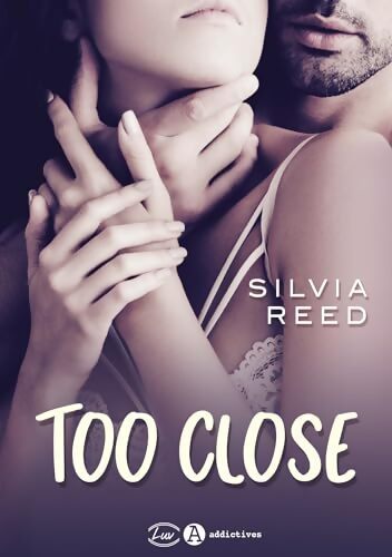 Too Close - Silvia Reed - Livre
