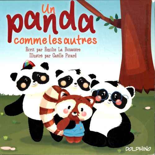 Un panda comme les autres - Emilie La Boissière - Livre