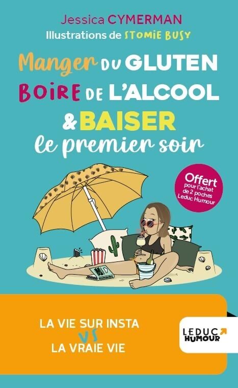Manger du gluten boire de l'alcool & baiser le premier soir - Jessica Cymerman - Livre
