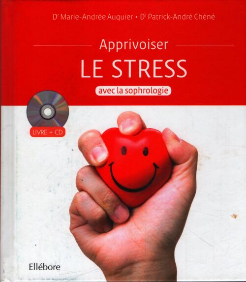 Apprivoiser le stress avec la sophrologie - livre + cd - Marie-Andrée Auquier - Livre