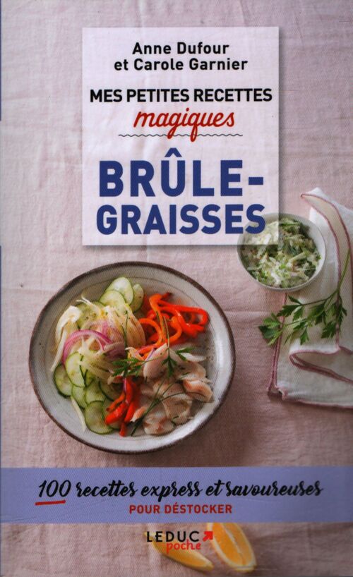 Mes petites recettes magiques brûle-graisses - Carole Garnier - Livre
