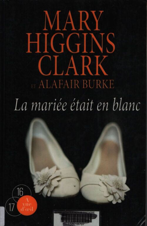 La mariée était en blanc - Mary Higgins Clark, Alafair Burke - Livre