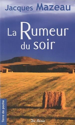 La rumeur du soir - Jacques Mazeau - Livre