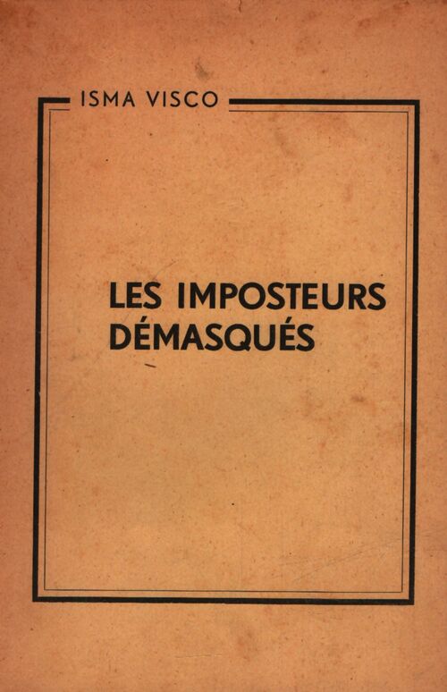 Les imposteurs démasqués - Isma Visco - Livre