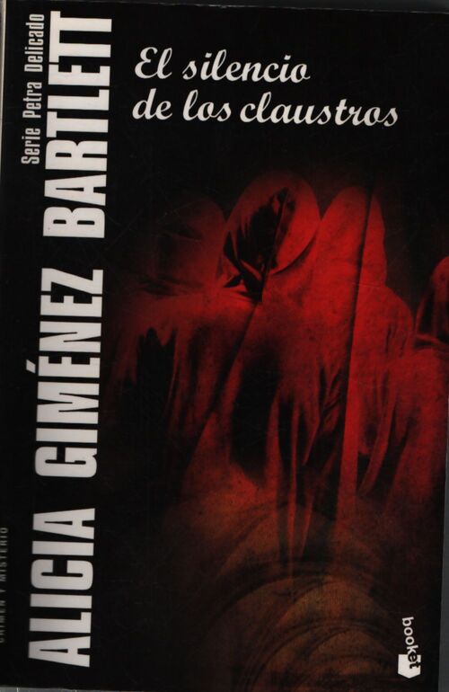 El silencio de los claustros : Série petra delicado - Alicia Gimenez Bartlett - Livre