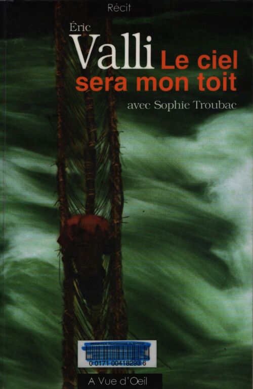 Le ciel sera mon toit - Eric Valli - Livre