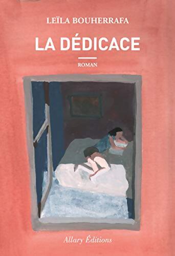 La dédicace - Leila Bouherrafa - Livre