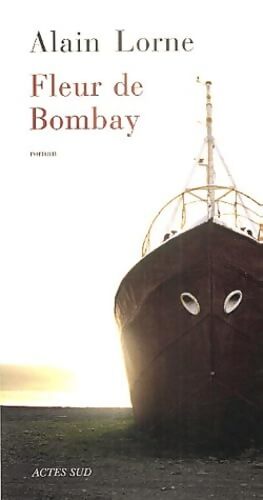 Fleur de Bombay - Alain Lorne - Livre