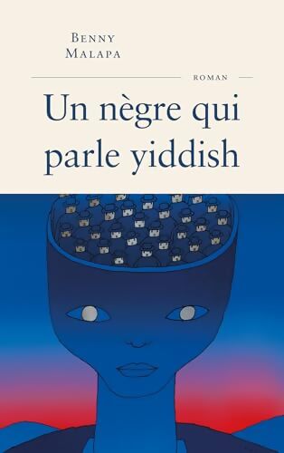 Un nègre qui parle yiddish - Benny Malapa - Livre