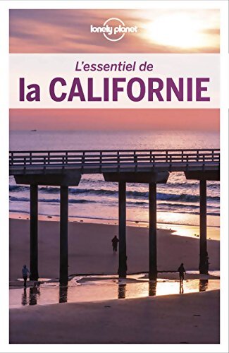 L'Essentiel de la Californie - 3ed - Planet Lonely Planet - Livre