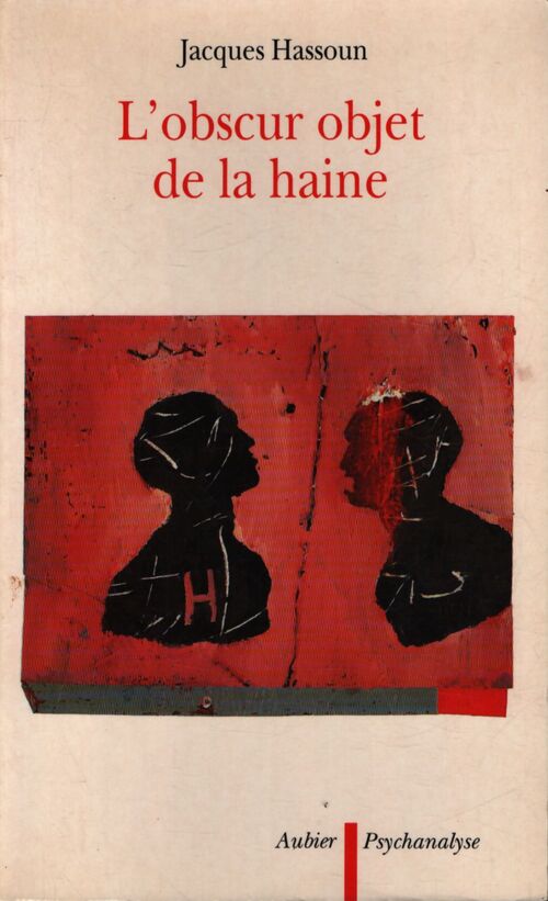 L'obscur objet de la haine - Jacques Hassoun - Livre