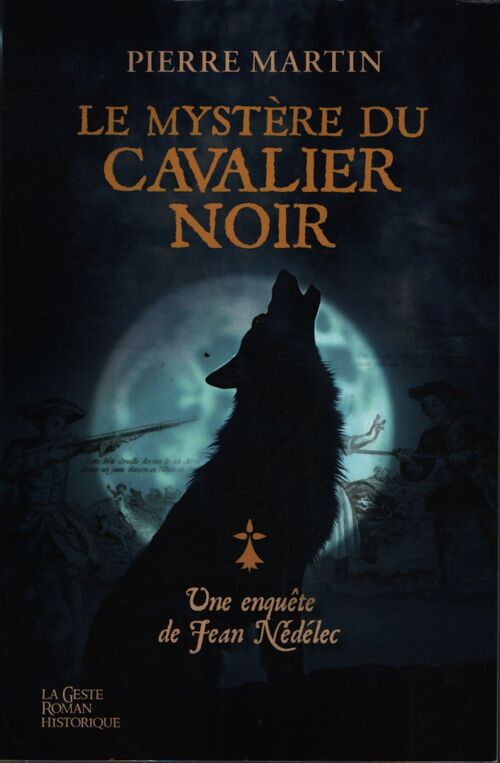 Le mystère du cavalier noir - une enquête de jean nédélec - Pierre Martin - Livre