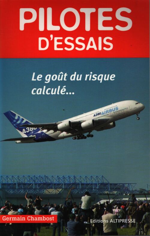 Pilotes d'essais - Germain Chambost - Livre