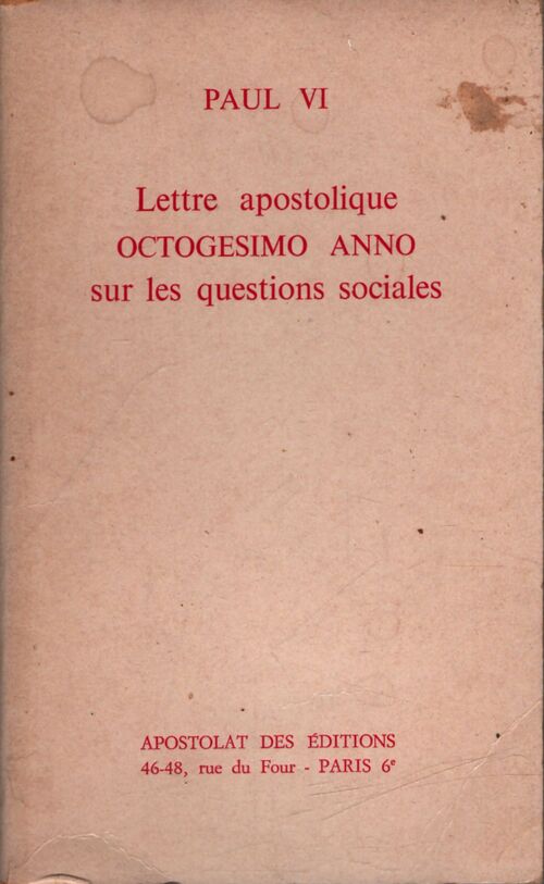 Lettre apostolique octogesimo anno sur les questions sociales - Paul VI - Livre