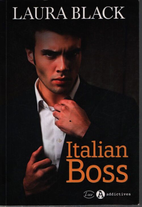 Italian boss - Laura Black - Livre