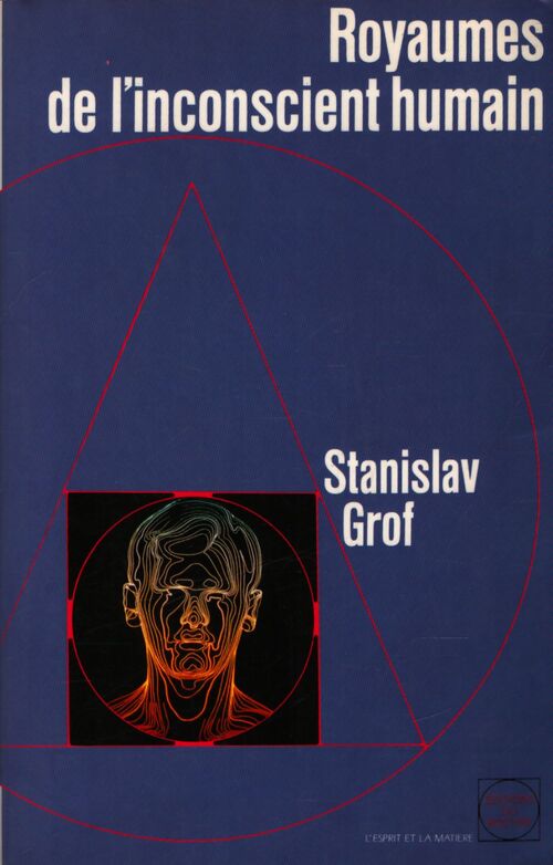 Royaume de l'inconscient humain - Stanislav Grof - Livre