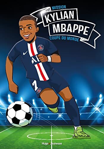 Kylian Mbappe : Mission coupe du monde - Fabrice Colin - Livre