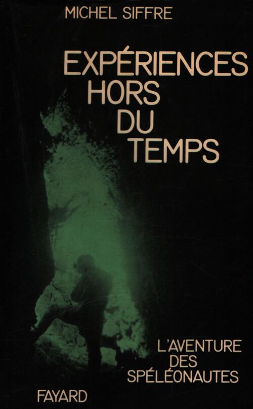 Expériences hors du temps - Michel Siffre - Livre